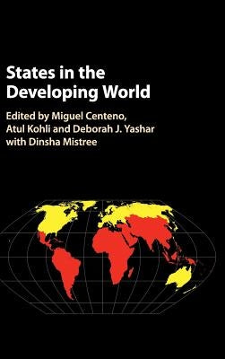 States in the Developing World by Centeno, Miguel A.