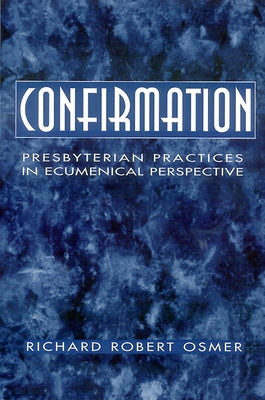 Confirmation by Osmer, Richard Robert