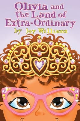 Olivia and the Land of Extra Ordinary by McCluskey, Gary