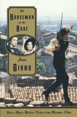 The Horseman on the Roof by Giono, Jean