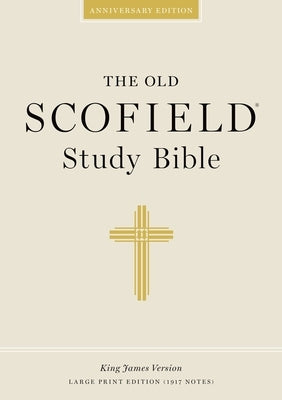 Old Scofield Study Bible-KJV-Large Print by Kohlenberger, John R., III