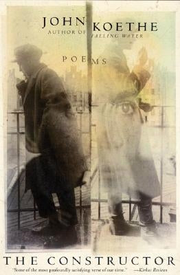 The Constructor by Koethe, John