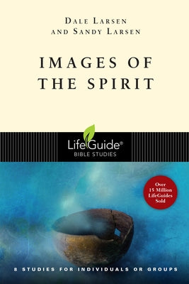 Images of the Spirit by Larsen, Dale