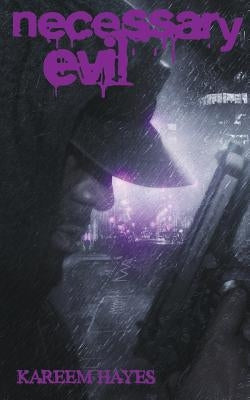 Necessary Evil volume two by Hayes, Kareem