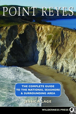 Point Reyes Complete Guide by Lage, Jessica