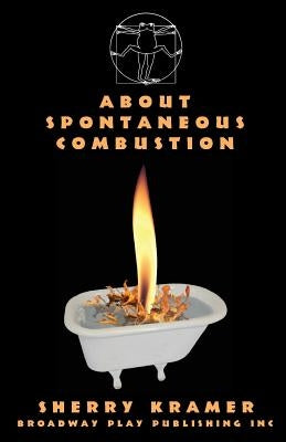 About Spontaneous Combustion by Kramer, Sherry