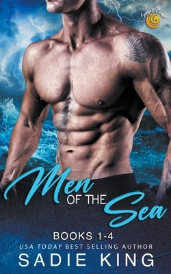 Men of the Sea Books 1-4 by King, Sadie
