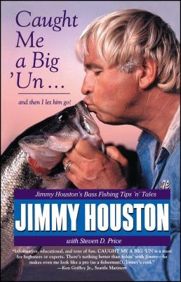 Caught Me a Big 'un by Houston, Jimmy