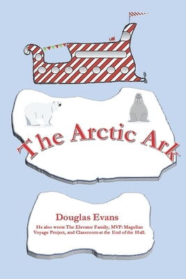 The Arctic Ark by Evans, Douglas