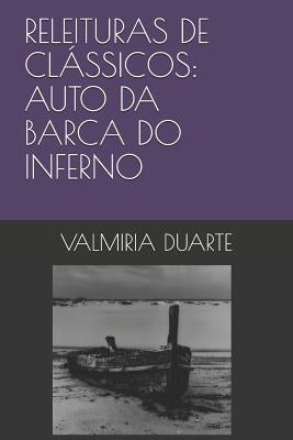 Releituras de Clássicos: Auto Da Barca Do Inferno by Duarte, Valmiria