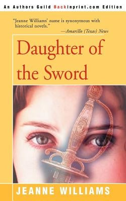Daughter of the Sword by Williams, Jeanne