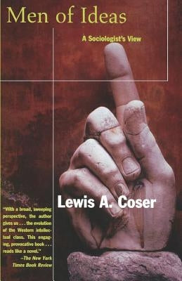 Men of Ideas by Coser, Lewis A.