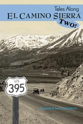 Tales Along El Camino Sierra Volume II by Woodruff, David