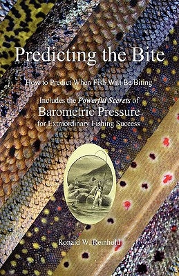 Predicting the Bite by Reinhold, Ronald W.