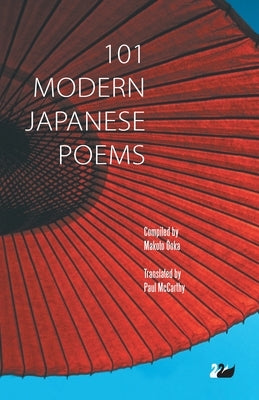101 Modern Japanese Poems by Ōoka, Makoto