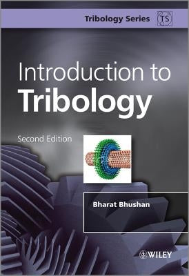 Introduction to Tribology 2e by Bhushan