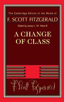 A Change of Class by Fitzgerald, F. Scott