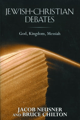 Jewish-Christian Debates by Neusner, Jacob