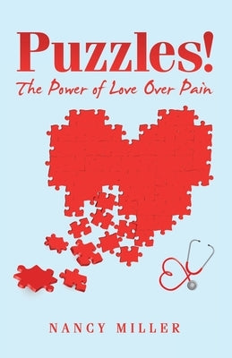 Puzzles!: The Power of Love over Pain by Miller, Nancy