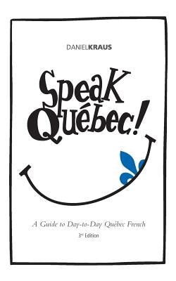 Speak Quebec! by Godin, Eric