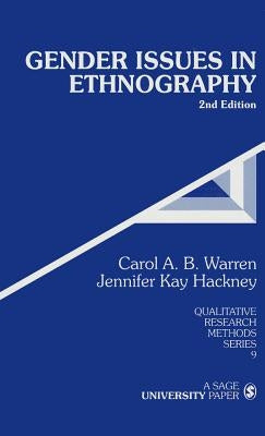 Gender Issues in Ethnography by Warren, Carol A. B.
