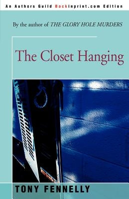 The Closet Hanging by Fennelly, Tony