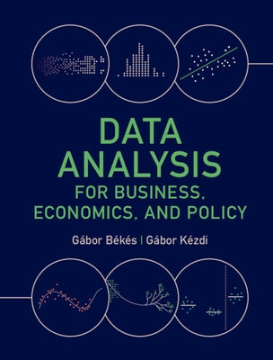 Data Analysis for Business, Economics, and Policy by Békés, Gábor