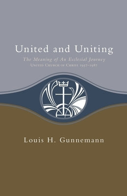 United and Uniting by Gunnemann, Louis H.