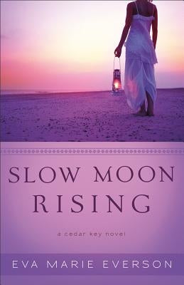 Slow Moon Rising by Everson, Eva Marie