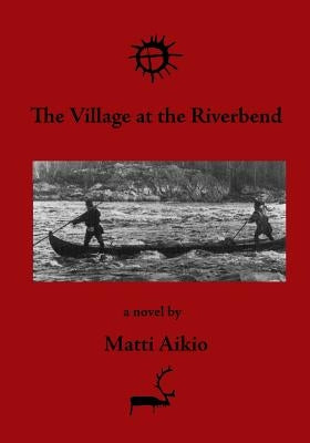The Village at the Riverbend by Weinstock, John
