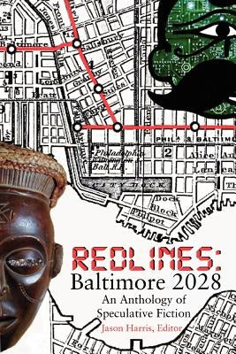 Redlines: Baltimore 2028 by Waddell, Devlon