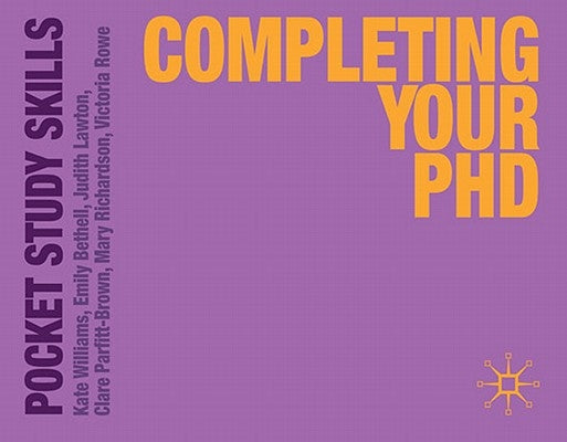 Completing Your PhD by Williams, Kate