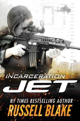 JET - Incarceration by Blake, Russell