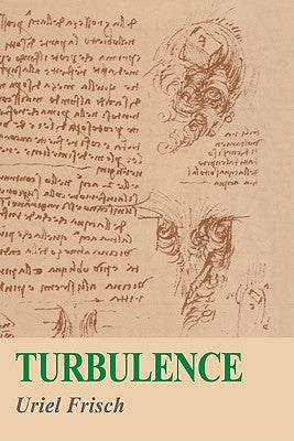 Turbulence: The Legacy of A. N. Kolmogorov by Frisch, Uriel