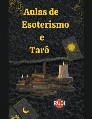 Aulas de Esoterismo e Tarô by Astrologa, Rubi