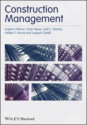 Construction Management by Pellicer, Eugenio