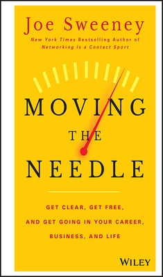 Moving the Needle by Sweeney, Joe