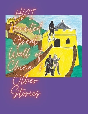 Hpi: Haunted Great Wall of China & Other Stories by Roberts, Paul