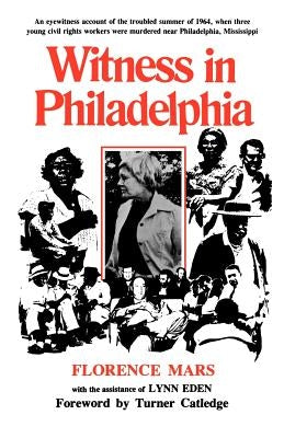Witness in Philadelphia by Mars, Florence