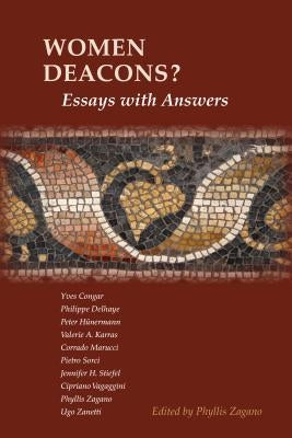 Women Deacons? Essays with Answers by Zagano, Phyllis