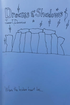Dreams and Shadows by Dominicus, James T.