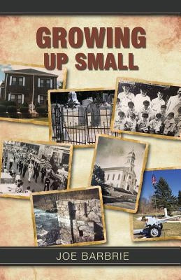 Growing Up Small by Barbrie, Joe