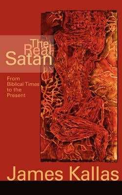 The Real Satan by Kallas, James