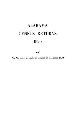 Alabama Census Returns 1820 - Genealogical Publishing by Genealogical Publishing