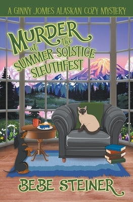 Murder at the Summer Solstice Sleuthfest by Steiner, Bebe