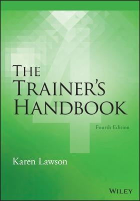The Trainer's Handbook by Lawson, Karen