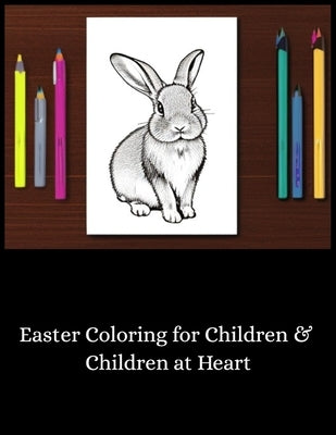 Easter Coloring for Children & Children At Heart by Creations, Sandbox
