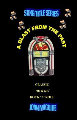 Classic 50s & 60s Rock 'N ' Roll Large Print by Maguire, Joan P.
