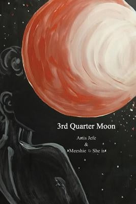 3rd Quarter Moon by Haldeman, Michelle