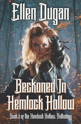 Beckoned In Hemlock Hollow by Dugan, Ellen